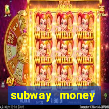 subway money deposito 1 real